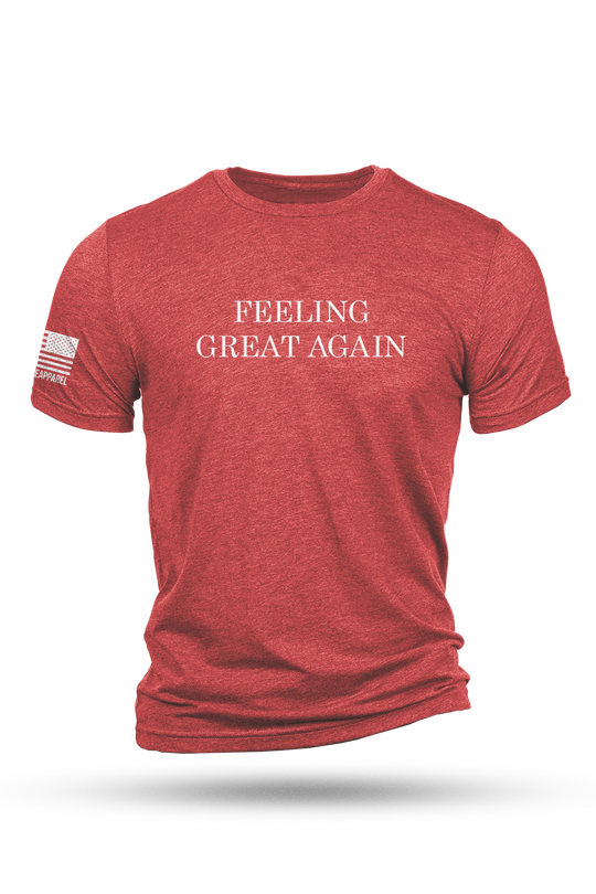 Feeling Great Again - T-Shirt