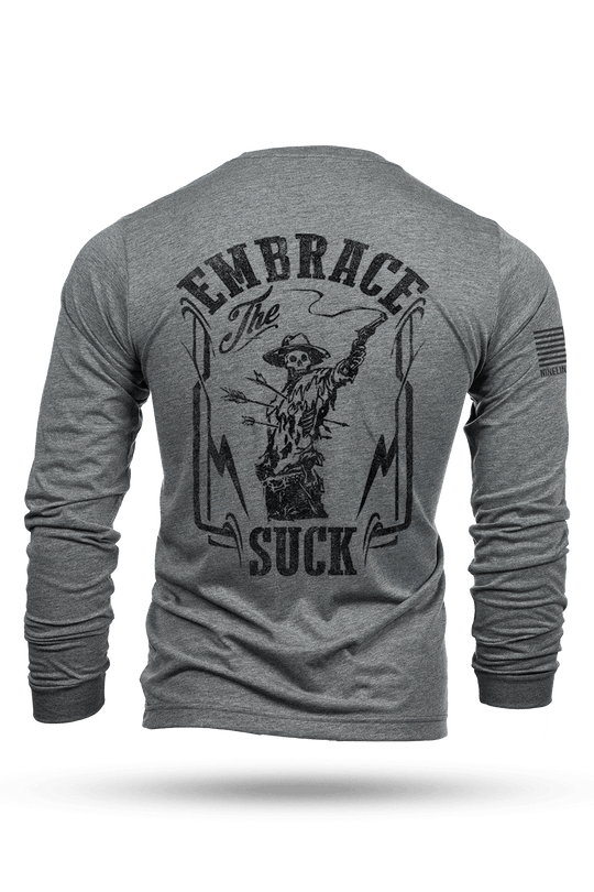 Embrace The Suck - Long-Sleeve Shirt