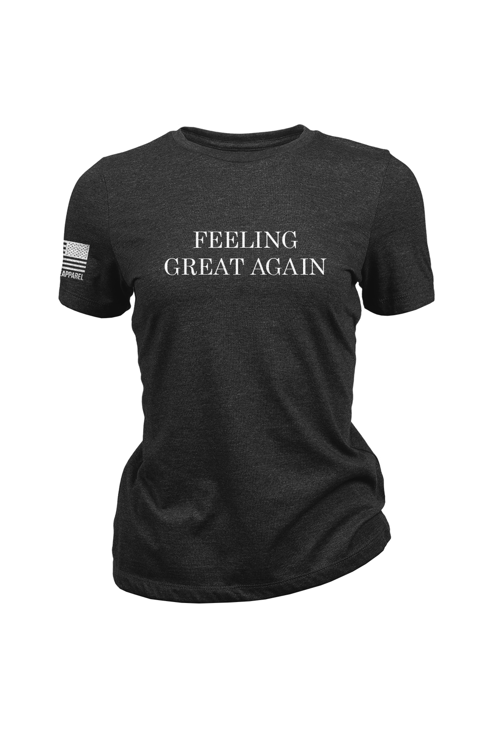 Feeling Great Again - Women's T-Shirt