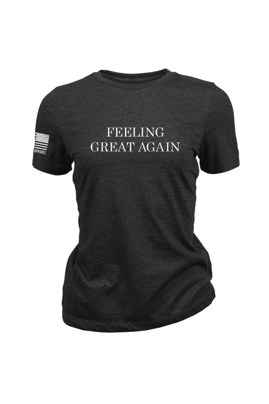 Feeling Great Again - Women's T-Shirt