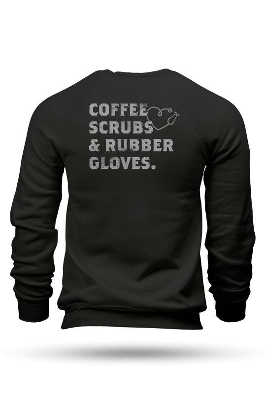 Coffee, Scrubs & Rubber Gloves - Sweatshirt