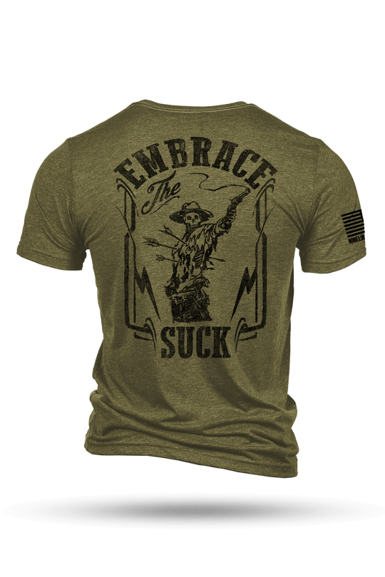 Embrace The Suck - T-Shirt