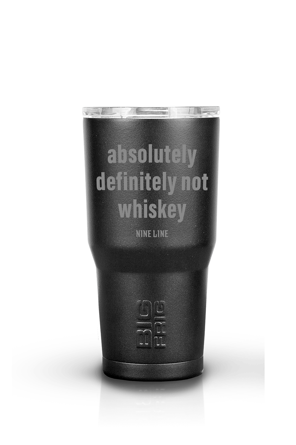 Not Whiskey - Big Frig 20 oz Tumbler