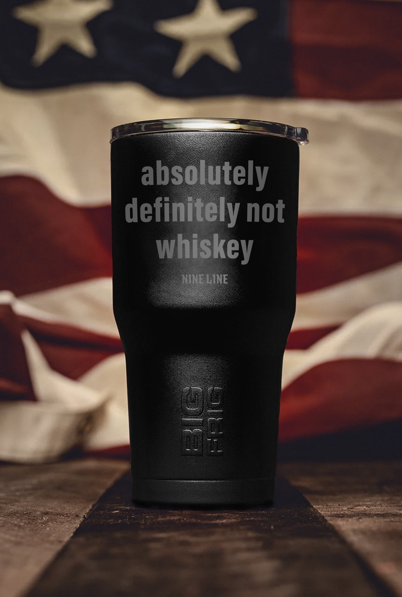 Not Whiskey - Big Frig 20 oz Tumbler